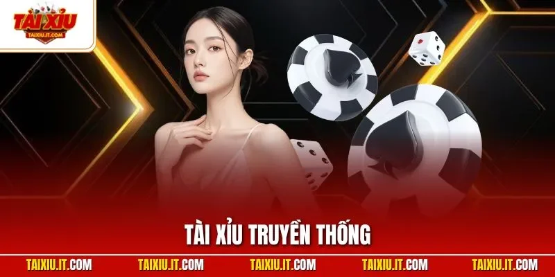 Tài xỉu truyền thống